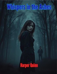 Whispers in the Ashes