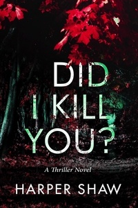  Harper Shaw - Did I Kill You?.
