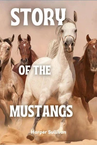 Story of the Mustangs