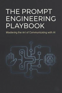 The Prompt Engineering Playbook