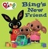  HarperCollins Children’s Books - Bing’s New Friend.