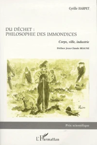 DU DECHET, PHILOSOPHIE DES IMMONDICES.