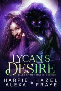  Harpie Alexa - Lycan's Desire.