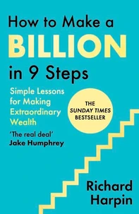 How to Make a Billion in Nine Steps