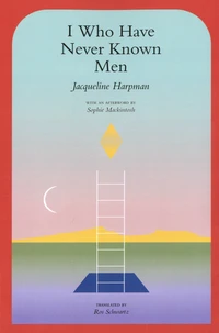 I Who Have Never Known Men