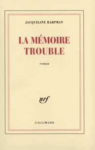 La mémoire trouble