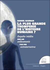 La plus grande tromperie de l'histoire humaine ?
