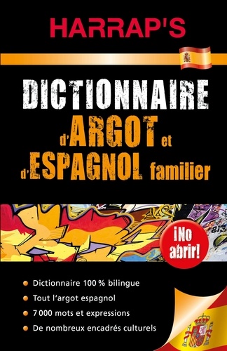  Harrap's - Dictionnaire d'argot et d'espagnol familier espagnol-français et français-espagnol.