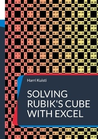 Harri Kuisti - Solving Rubik's Cube with Excel.