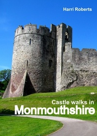  Harri Roberts - Castle Walks in Monmouthshire.