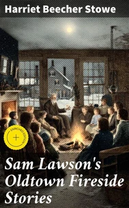 Sam Lawson's Oldtown Fireside Stories