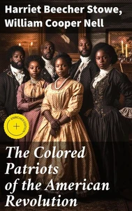 The Colored Patriots of the American Revolution