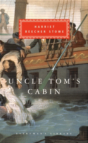 Harriet Beecher-Stowe - Uncle Tom's Cabin.