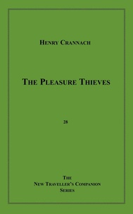 Harriet Daimler - The Pleasure Thieves.