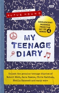 Harriet Jaine - My Teenage Diary - Adolescent Musings from the Hit BBC Radio 4 Series.