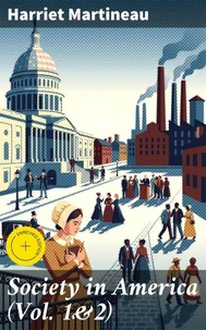 Society in America (Vol. 1&amp;2)