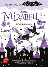 Harriet Muncaster - Mirabelle  : Mirabelle enfreint les règles.