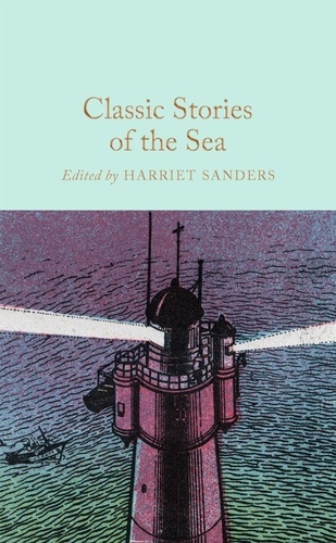 Harriet Sanders - Classic Stories of the Sea.