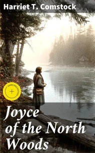 Joyce of the North Woods