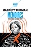 Harriet Tubman - Mémoires.