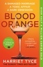 Harriet Tyce - Blood Orange.