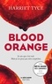 Harriet Tyce - Blood orange.