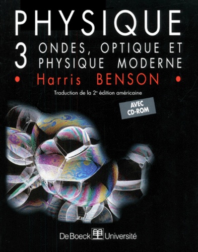 Harris Benson - Physique - Tome 3, Ondes, optique et physique moderne. 1 Cédérom
