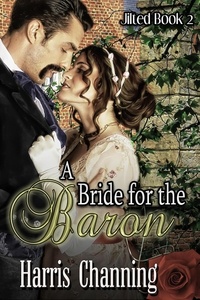  Harris Channing - A Bride for the Baron - Jilted, #2.