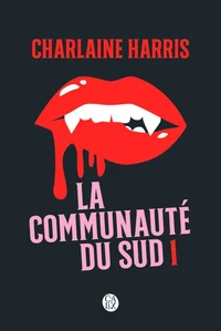 La communauté du Sud Intégrale tome 1