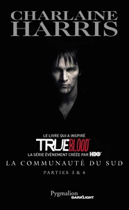 Tome 3, Mortel corps à corps ; Tome 4, Les sorcières de Shreveport