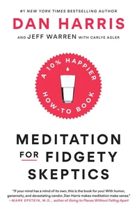 Meditation for Fidgety Skeptics