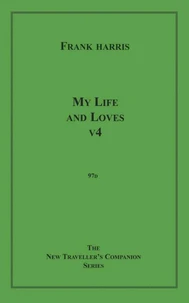 My Life and Loves, v4