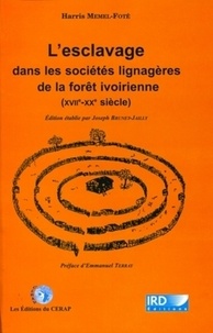Harris Memel-Fotê - Esclavage dans les sociétés lignagères de la forêt ivoirienne (XVIIe-XXe siècle).