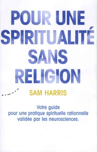 Pour une spiritualité sans religion