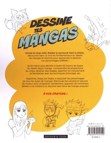 Dessine tes mangas. Le guide pour apprendre à dessiner les mangas et dessins animés