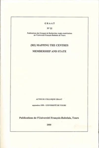 (Re)Mapping the centres Membership and State