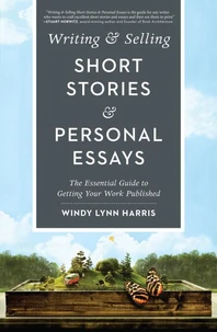 Writing &amp; Selling Short Stories &amp; Personal Essays