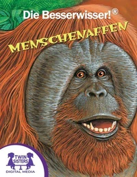 Die Besserwisser!® Menschenaffen
