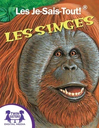 Les Je-Sais-Tout !® Les Singes