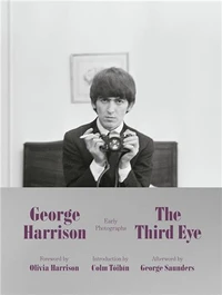 The Third Eye George Harrison Early Photographs /anglais
