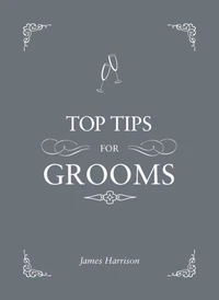 Top Tips for Grooms