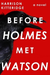  Harrison Kitteridge - Before Holmes Met Watson - John + Sherlock, #1.