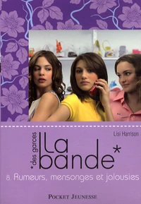 Rumeurs, mensonges et jalousies