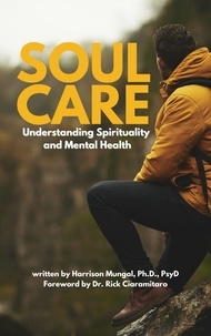 Téléchargements ebook pour téléphones mobiles Soul Care: Understanding Spirituality and Mental Health en francais  9798223105602