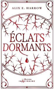 Les Contes Fracturés, Tome 1 : Éclats Dormants