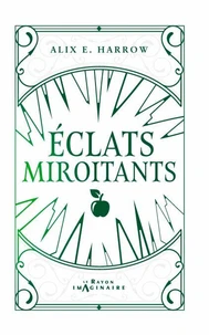 Les Contes Fracturés, Tome 2 : Éclats Miroitants