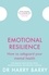 Emotional Resilience. How to safeguard your mental health
