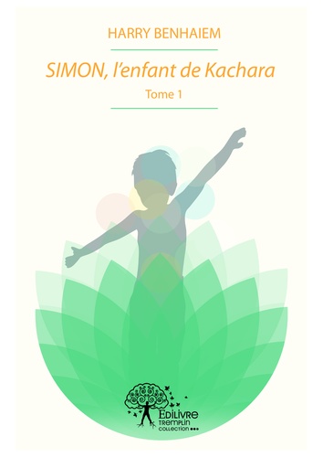 Simon, l'enfant de Kachara 1 Simon, l'enfant de kachara. Tome 1