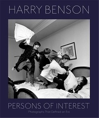 Harry Benson - Persons of Interest - Photographs That Defined an Era.