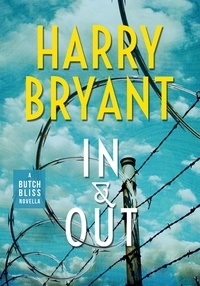  Harry Bryant - In &amp; Out - Butch Bliss, #0.5.